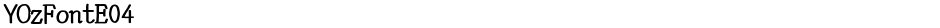 YOzFontE04Demo
