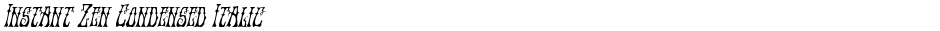Instant Zen Condensed ItalicDemo