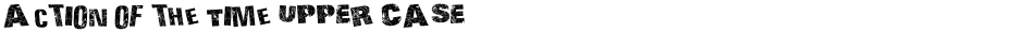 Action of the Time UPPER CASEDemo