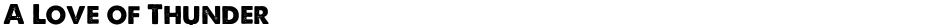 A Love of ThunderDemo