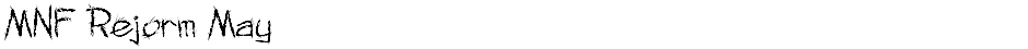 MNF Rejorm MayDemo