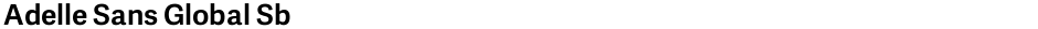 Adelle Sans Global SbDemo