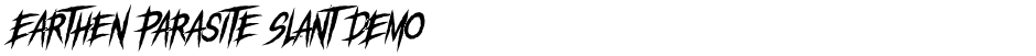 Earthen Parasite Slant DEMODemo