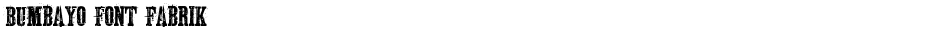 Bumbayo Font Fabrik Demo