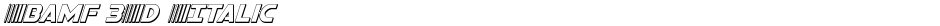 Bamf 3D ItalicDemo