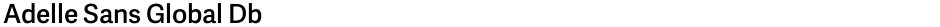 Adelle Sans Global DbDemo
