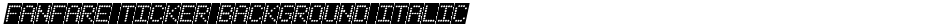 Fanfare Ticker Background ItalicDemo