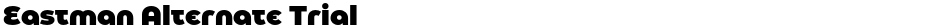 Eastman Alternate TrialDemo