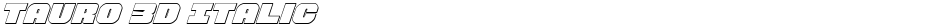 Tauro 3D ItalicDemo