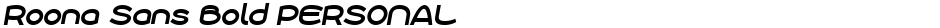 Roona Sans Bold PERSONALDemo