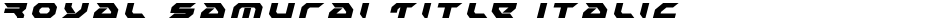 Royal Samurai Title ItalicDemo