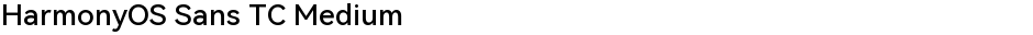 HarmonyOS Sans TC MediumDemo
