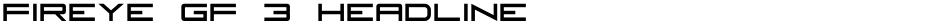 Fireye GF 3 HeadlineDemo