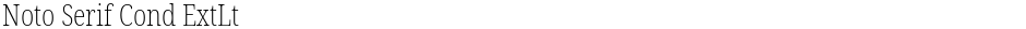 Noto Serif Cond ExtLtDemo