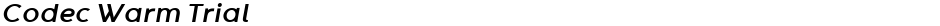 Codec Warm TrialDemo