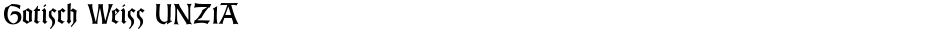Gotisch Weiss UNZ1ADemo