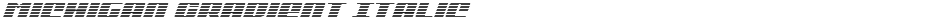 Michigan Gradient ItalicDemo