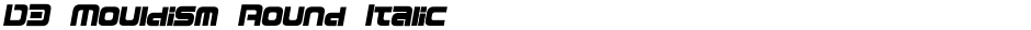D3 Mouldism Round ItalicDemo