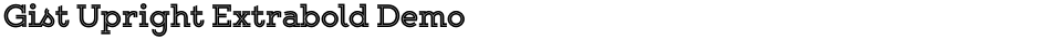 Gist Upright Extrabold DemoDemo