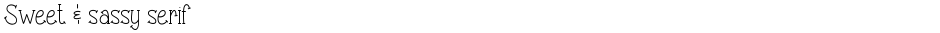 Sweet & sassy serifDemo