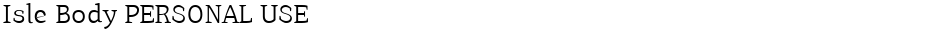 Isle Body PERSONAL USEDemo