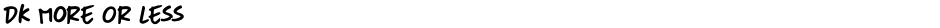 DK More Or LessDemo