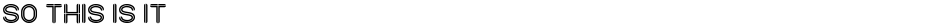 SO THIS IS ITDemo