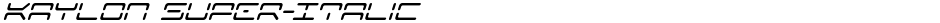 Kaylon Super-ItalicDemo