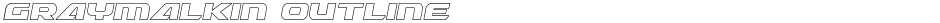 Graymalkin OutlineDemo