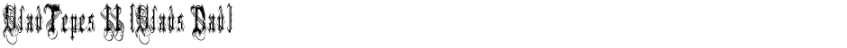 VladTepes II (Vlads Dad)Demo