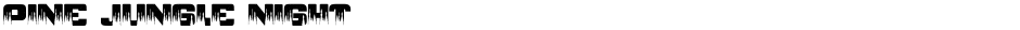 PINE JUNGLE NIGHTDemo