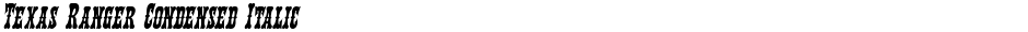 Texas Ranger Condensed ItalicDemo