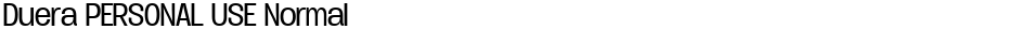 Duera PERSONAL USE NormalDemo