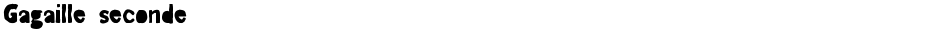 Gagaille secondeDemo