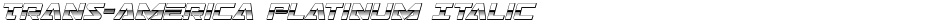 Trans-America Platinum ItalicDemo