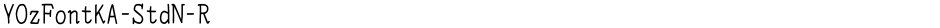 YOzFontKA-StdN-RDemo