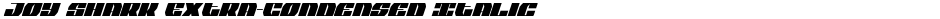 Joy Shark Extra-Condensed ItalicDemo
