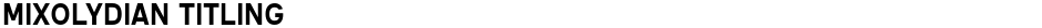 Mixolydian TitlingDemo