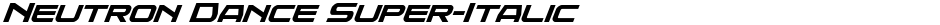 Neutron Dance Super-ItalicDemo