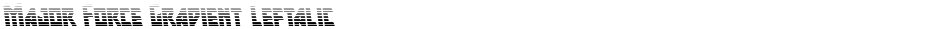 Major Force Gradient LeftalicDemo