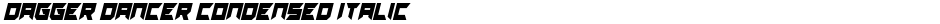 Dagger Dancer Condensed ItalicDemo