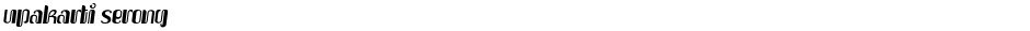 Upakarti SerongDemo