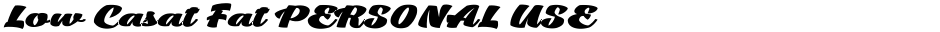 Low Casat Fat PERSONAL USEDemo