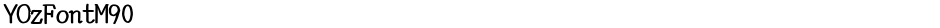 YOzFontM90Demo