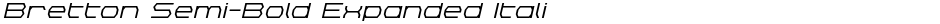 Bretton Semi-Bold Expanded ItalicDemo