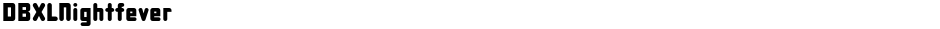 DBXLNightfeverDemo