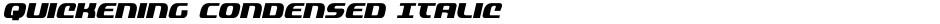 Quickening Condensed ItalicDemo