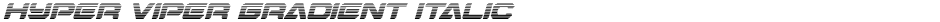 Hyper Viper Gradient ItalicDemo