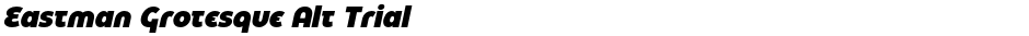 Eastman Grotesque Alt TrialDemo