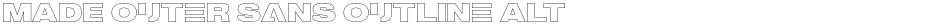 MADE Outer Sans Outline AltDemo